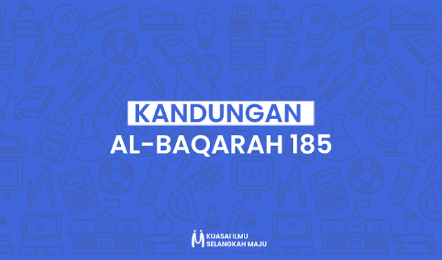 Surat Al-Baqarah Ayat 185, Isi Kandungan Surat Al-Baqarah Ayat 185