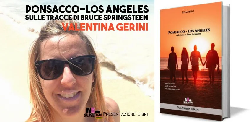 Valentina Gerini presenta: Ponsacco Los Angeles, sulle tracce di Bruce Springsteen