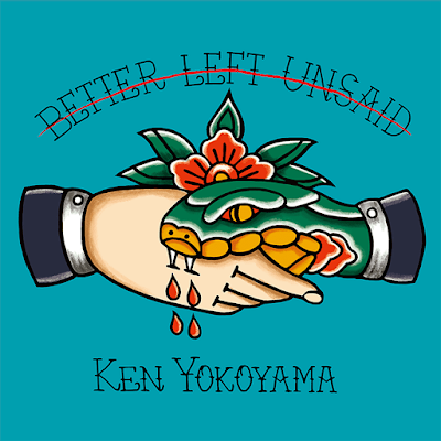 Ken Yokoyama Better Left Unsaid