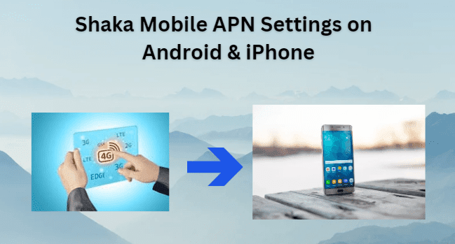 Shaka Mobile APN Settings