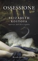 Ossessione_Elizabeth_Kostova_copertina_immagine_picture_foto