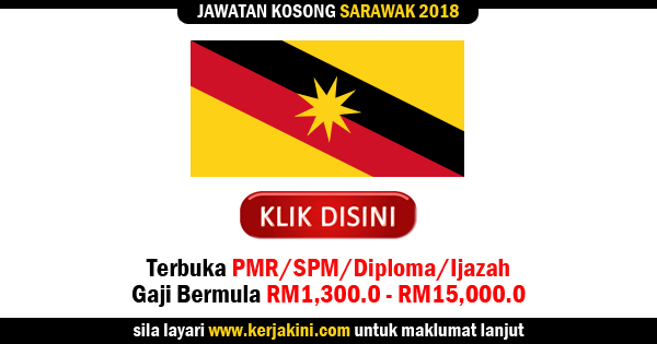 Jawatan Kosong 2018 Sarawak - Terbuka PMR/SPM/Diploma/Ijazah