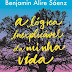 Lançamento: A Lógica Inexplicável Da Minha Vida de Benjamin Alire Sáenz