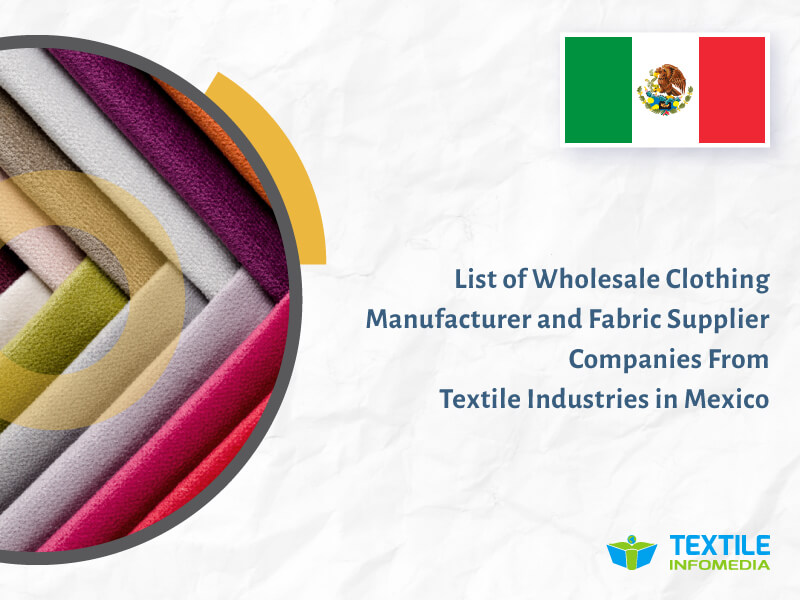 List of Wholesale Clothing Manufacturer and Fabric Supplier Companies from Textile Industries in Mexico