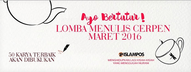 Lomba Menulis Cipta Cerpen Islam Pos Hadiah Utama 2,5 juta DL 1 Juli 2016