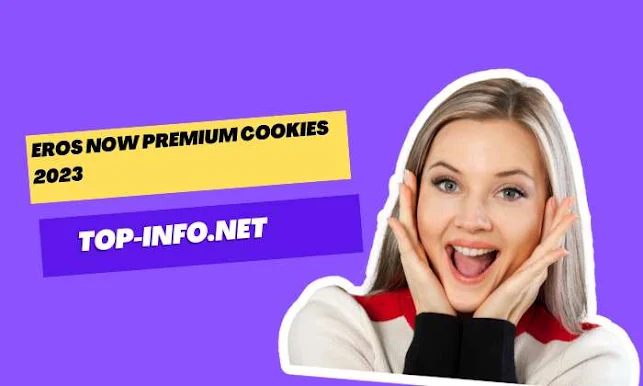 Eros Now Premium Cookies 2023