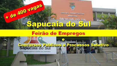 Prefeitura de Sapucaia anuncia Feirão com mais de 400 vagas de emprego e Concursos Públicos