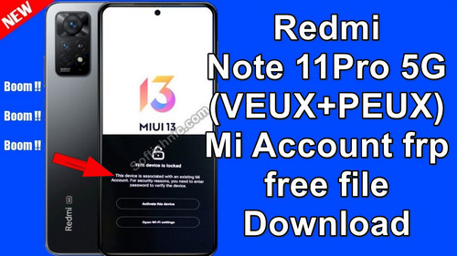 Redmi Note 11Pro+ 5G (VEUX+PEUX) Mi Account frp free file  Download