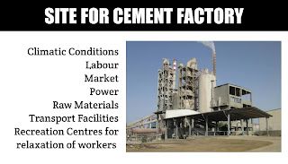 Site selection for plant, Factors affecting location of cement industry