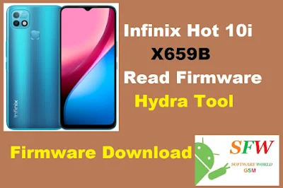 Infinix Hot 10i X659B Read Firmware Hydra Tool