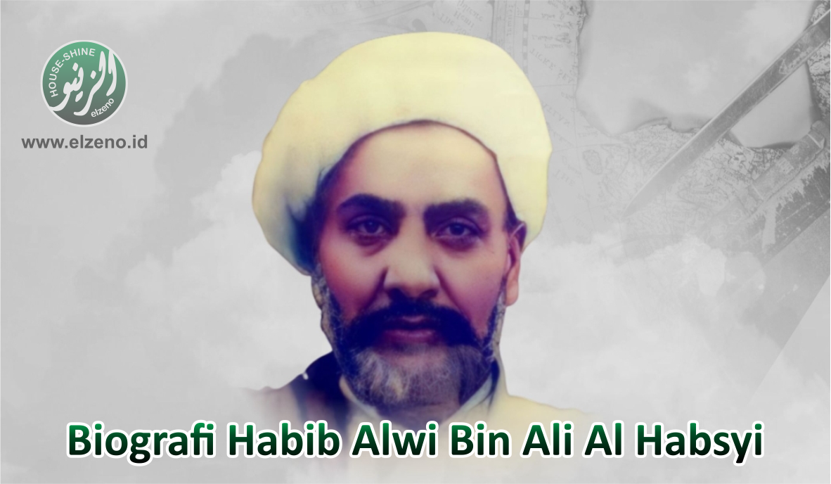 Biografi Habib Alwi Bin Ali Al Habsyi