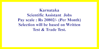 Scientific Assistant  Jobs in Karnataka