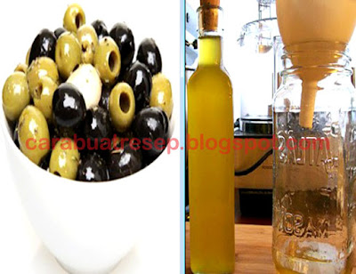 Foto Resep Cara Membuat Minyak Zaitun (Olive Oil) Extra Virgin Sederhana Secara Tradisional dan Modern