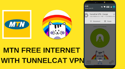 GET MTN FREE UNLIMITED  INTERNET WITH TUNNELCAT VPN FOR JULLY 2019