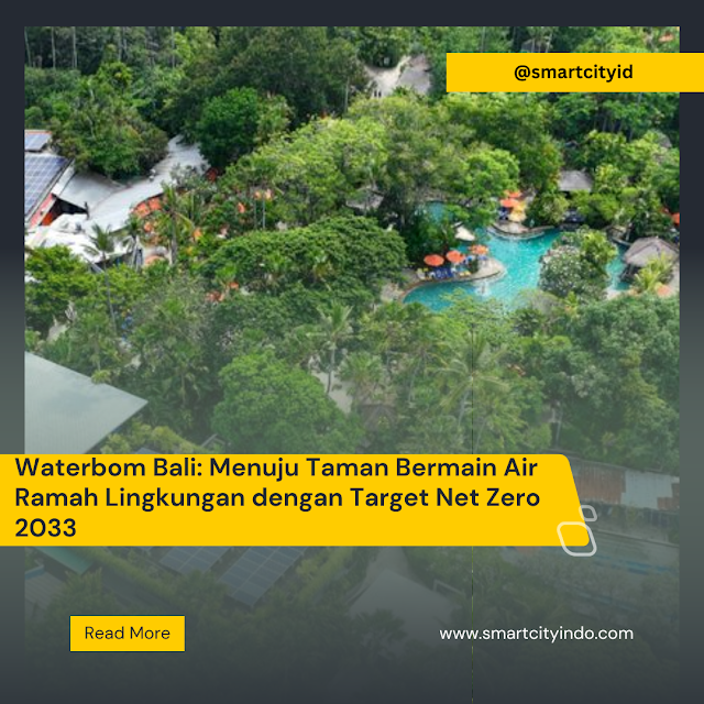 Waterbom Bali: Menuju Taman Bermain Air Ramah Lingkungan dengan Target Net Zero 2033