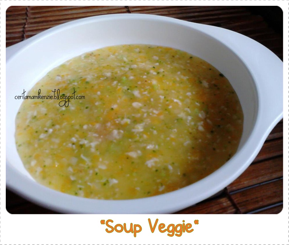 Resep  MPASI Soup Veggie Cerita Mami  Kenzie Keana
