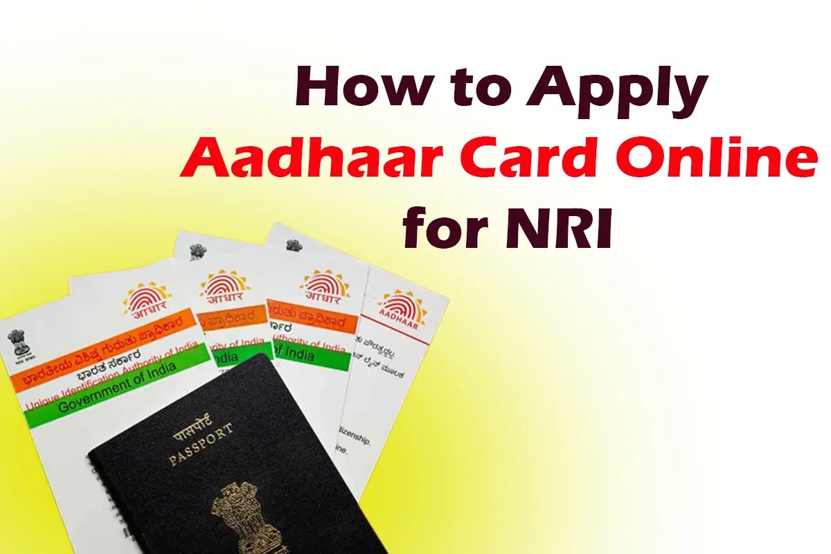 How to Apply Aadhaar Card Online for NRI