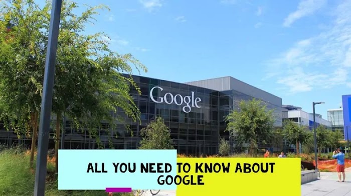 Everything you need to know about Google