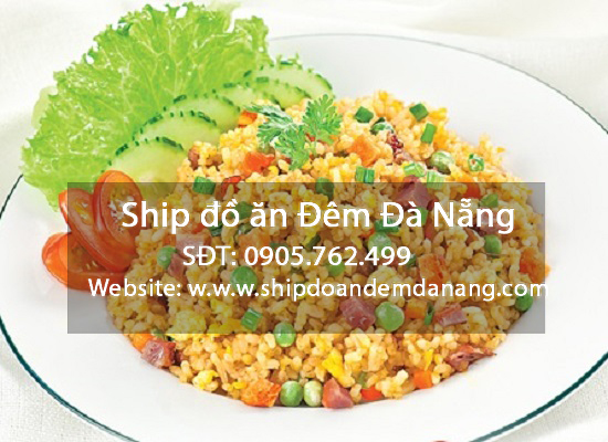 Com chien duong chay - Ship do an da nang - SDT 0905.762.499