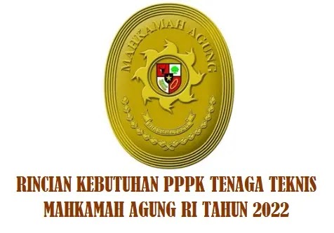 Rincian Formasi ASN PPPK Tenaga Teknis Mahkamah Agung Tahun 2022
