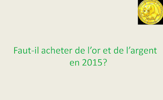 investissement or argent 2015