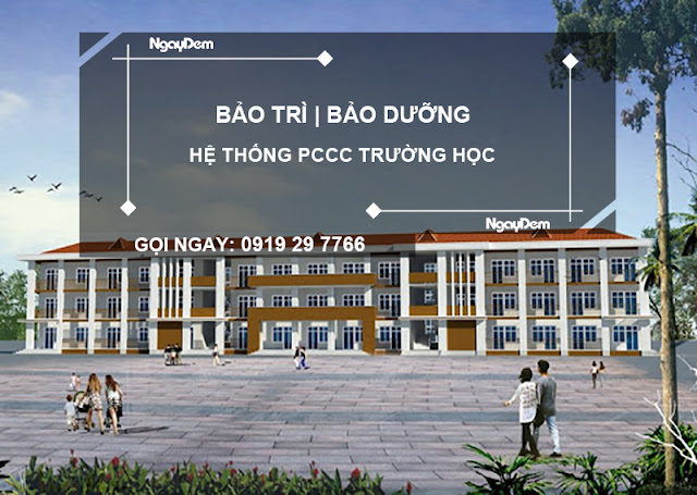 Bảo trì, bảo dưỡng hệ thống PCCC cho trường học