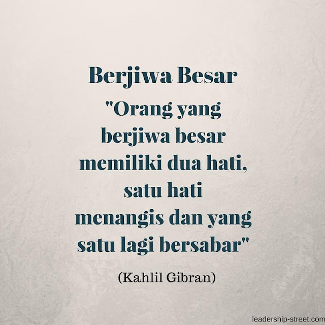 Kata Bijak Kahlil Gibran tentang Berjiwa besar  Download 