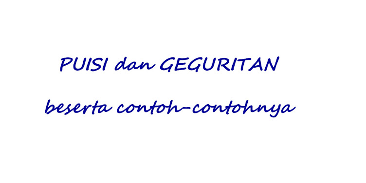 PUISI DAN GEGURITAN (PUISI BASA JAWA) BESERTA CONTOH 