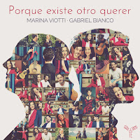 New Album Releases: PORQUE EXISTE OTRO QUERER (Marina Viotti & Gabriel Bianco)