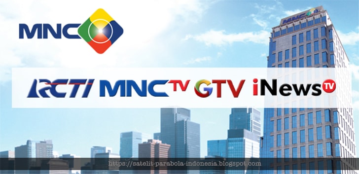 Gratis Channel RCTI, MNCTV dan GTV KU Band