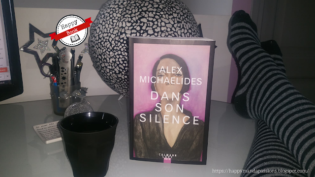 Dans son silence Alex Michaelides avis chronique bookaddict happybook