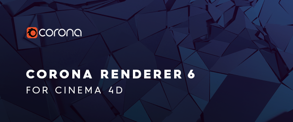 Corona Renderer 6 for Cinema 4D (Win)