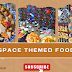 Space Themed Food : A Cosmic Culinary Adventure