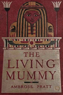 https://www.ronaldbooks.com/Horror-22/The+Living+Mummy+by+Ambrose+Pratt-2751