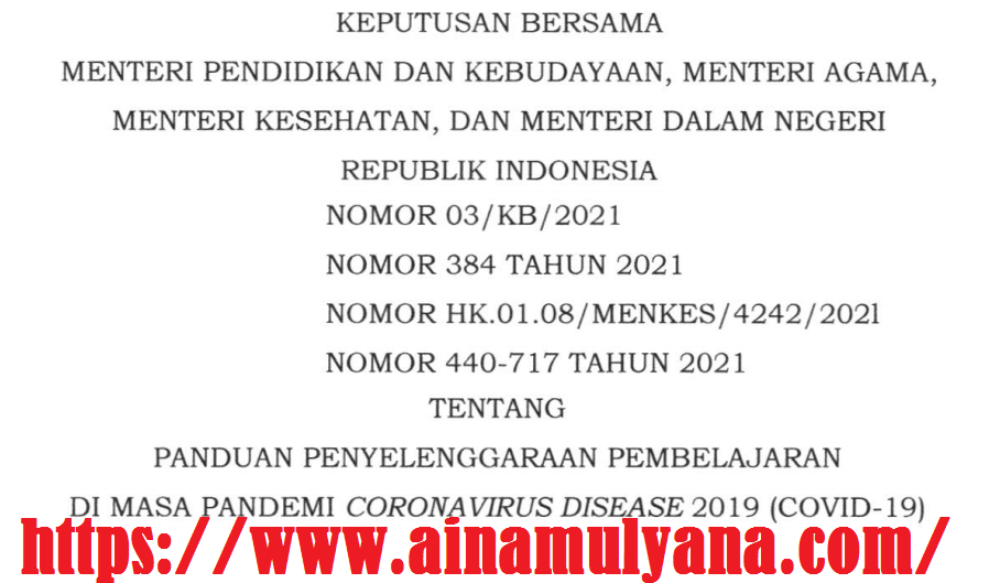 SKB 4 (Empat) Menteri tentang tentang Panduan Penyelenggaraan Pembelajaran di Masa Pandemi Covid-19