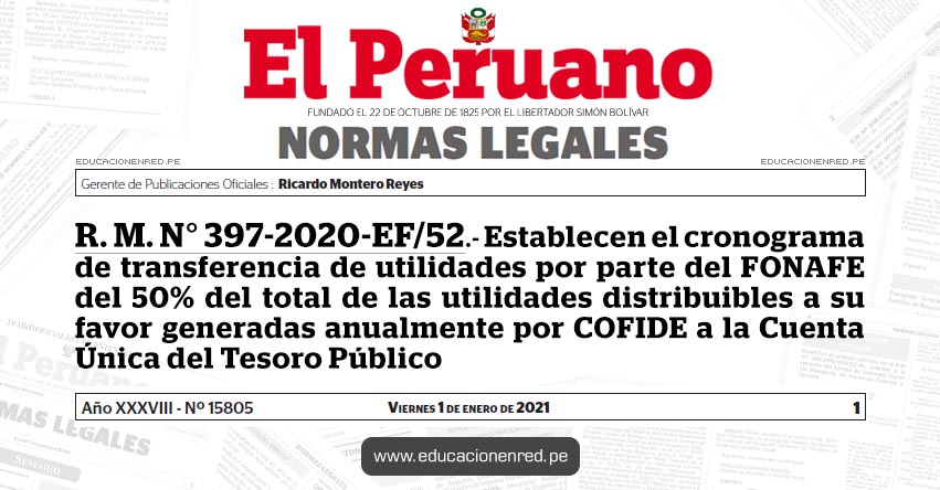 R. M. N° 397-2020-EF/52.- Establecen el cronograma de transferencia de utilidades por parte del FONAFE del 50% del total de las utilidades distribuibles a su favor generadas anualmente por COFIDE a la Cuenta Única del Tesoro Público