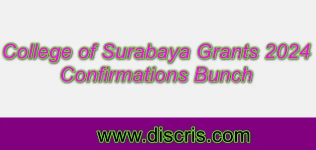 College of Surabaya Grants 2024 Confirmations Bunch