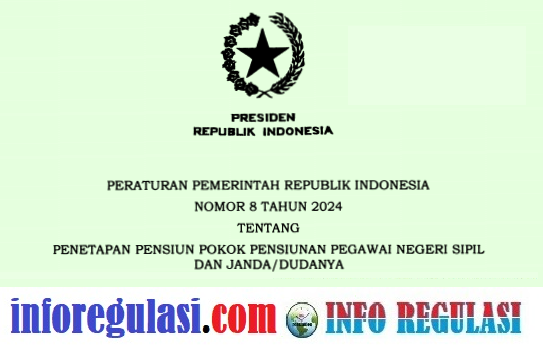 PP Nomor 8 Tahun 2024 Tentang Daftar Gaji Pokok Pensiunan PNS dan Janda Dudanya Tahun 2024-2025