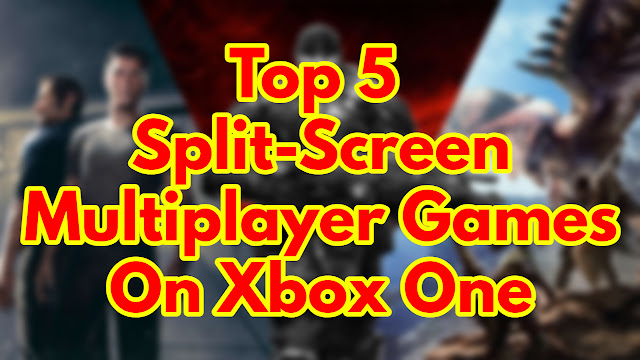 Top 5 Split-Screen Multiplayer Games On Xbox One