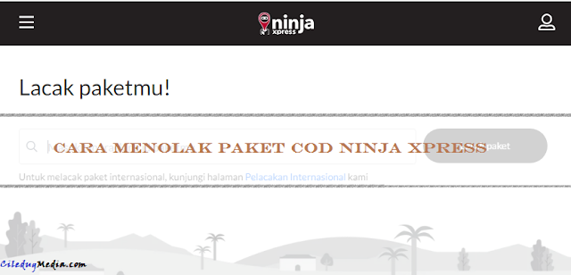 Cara menolak paket COD Ninja Xpress