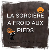 La sorcière a froid aux pieds - Paroles de la comptine pour les enfants - Sélection de Poésie, Chansons et Comptines pour enfant - Par Comptines et Belles Histoires