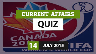 Current Affairs Quiz 14 July 2015