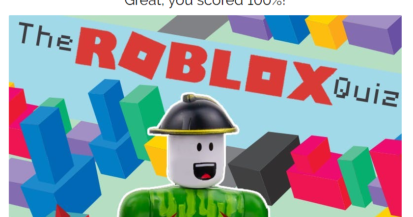 Quizdelivery Are You A Roblox Master Quiz Answers 100 Score All Quiz Answer - ive estimated over 200 free badges10k more 100 roblox