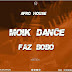 Dj Negro Mirelson Feat. Moik Dence - Faz Bobó  (Afro House) [Baixar Mp3]