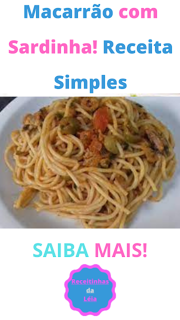 Macarrão com Sardinha! Receita Simples