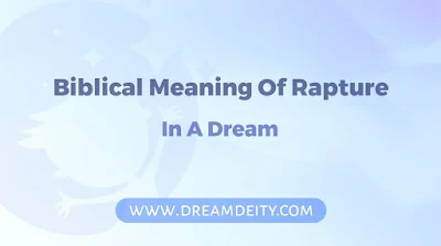 Dream About Rapture Biblical Meaning