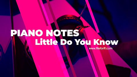 Little Do You Know (Alex, Sierra) Easy Piano Letter Notes
