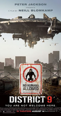 Poster of the film 'District 9', showing a large spaceship hovering over a city and a sign in the foreground that reads 'No Humans Allowed' inside what looks like a slum. The text on the poster reads Peter Jackson presents a film by Neil Blomkamp. The tagline reads you are not welcome here.