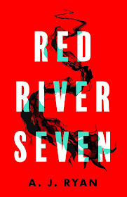 Red River Seven by A. J. Ryan