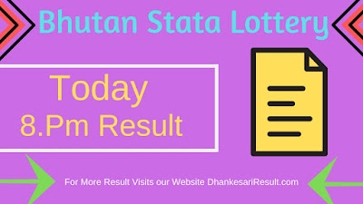 Bhutan State Lottery 30/03/2019 8.Pm Result 